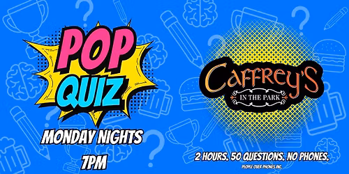 Sherwood Park- POP QUIZ Monday @ Caffrey's In The Park