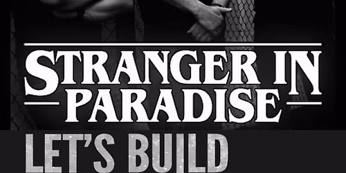 Stranger In Paradise & Let\u2019s Build An Empire @Rockville