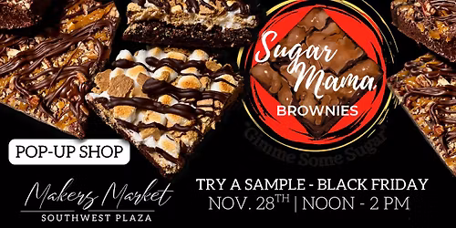 Sugar Mama Brownie Pop Up & Sampling