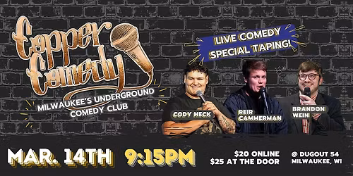 Copper Comedy | Mke's Underground Comedy Club | LIVE COMEDY TAPING | 9:15PM