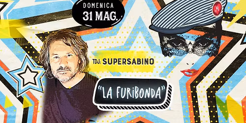 La sesta ed ultima Furibonda della stagione con SuperSabino tdj !