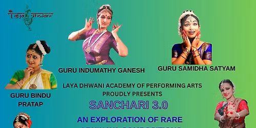 Sanchari 3.0 - an exploration of Abhinaya in four classical dance styles