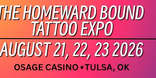 The Homeward Bound Tattoo Expo