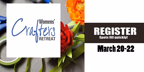 Spring Crafters Retreat