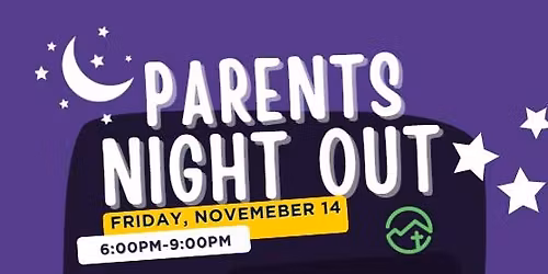 Parents Night Out-Mt. Pisgah Baptist Church