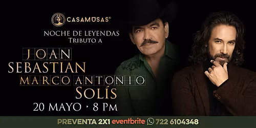 NOCHE DE LEYENDAS  Tributo a Joan Sebasti\u00e1n & Marco Antonio Sol\u00eds
