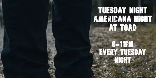 Americana Night with Old Tom & the Lookouts at Toad