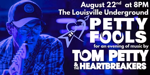 Petty Fools Return to The Louisville Underground