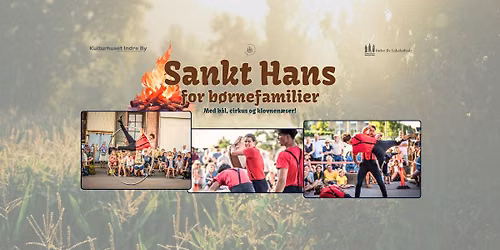 'Sankt Hans for b\u00f8rnefamilier' med b\u00e5l, cirkus og klovnen\u00e6ser.