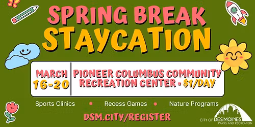Spring Break Staycation