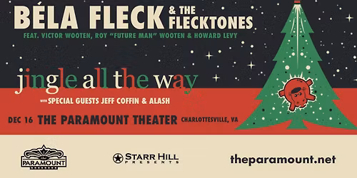 Starr Hill Presents: B\u00e9la Fleck & The Flecktones: Jingle All The Way
