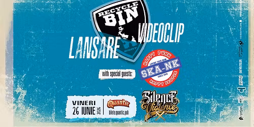 Recycle Bin - lansare videoclip | Ska-nk | Silence is Violence |  Quantic 26.06.2026