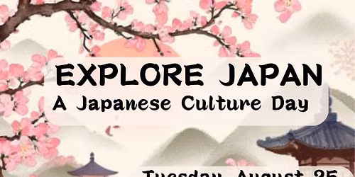 Explore Japan: A Japanese Culture Day with Chiyo Sanada