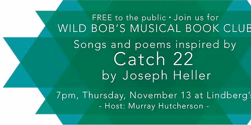 Wild Bob's Musical Book Club - Catch 22 by Joseph Heller