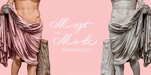 Udstillings\u00e5bning: Magt og mode i Romerriget