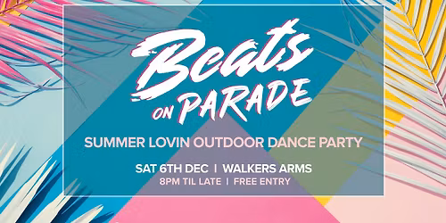 Beats on Parade Summer Lovin Outdoor Dance Party 