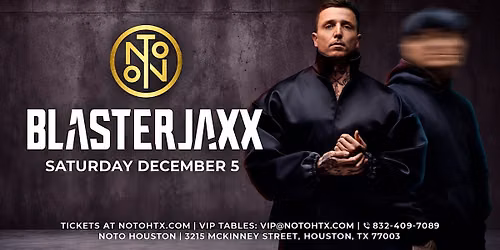 Blasterjaxx @ NOTO Houston