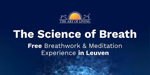 The Science of Breath - FREE Breathwork & Meditation