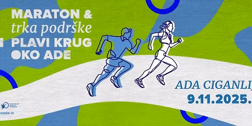 14. MARATON & TRKA PODR\u0160KE \u201ePLAVI KRUG OKO ADE\u201c