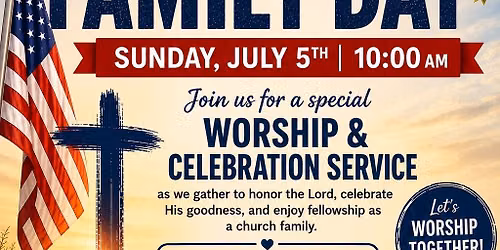ECC FAMILY DAY - Sunday, July 5th | 10:00 AM