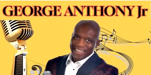 George Anthony Jr live Saturday 18th July