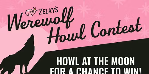 Zelky's Werewolf Howl Contest!