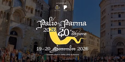 \ud83d\udee1\ufe0f 40\u00b0 PALIO DI PARMA \ud83c\udff9 e Villaggio Medievale \ud83d\udde1\ufe0f\ud83d\udc51 