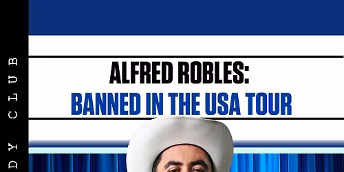 Alfred Robles: Banned in the USA at The Wiltern