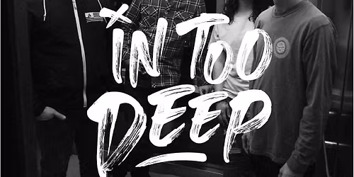 In Too Deep