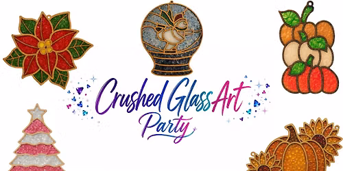\u2728 Wine About It! Crushed Glass Art Party \u2728
