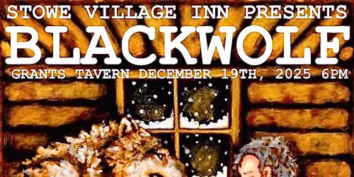 BLACKWOLF at Grants Tavern Stowe