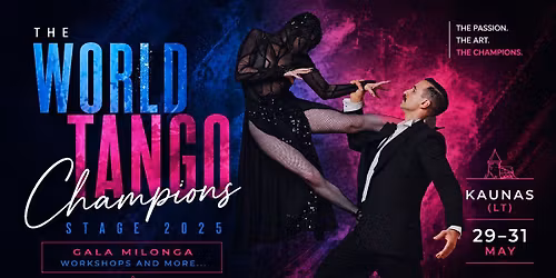Unique Tango Experience (Part II): WORLD CHAMPIONS EDITION