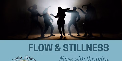 Flow and Stillness
