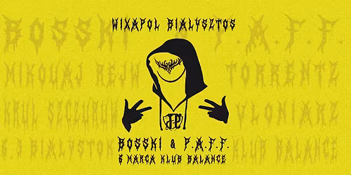 WIXAPOL BIALYSZTOS + BOSSKI & P.A.F.F. }) JP 100% = JESTEM Z PODLASIA NA STOPRO {(