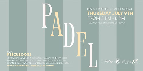 Padel, Puppies, & Pizza Social