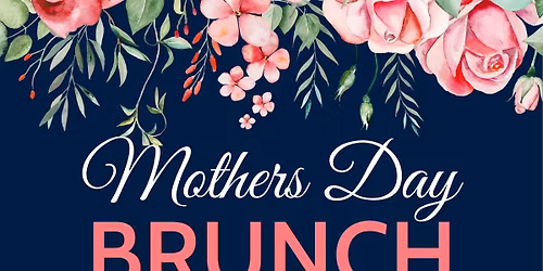 Mother's Day Brunch 