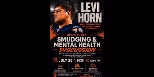 Mental Health Awareness Event with Levi Horn | Smudging & Community Discussion