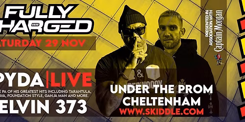 Fully Charged Presents: Spyda (Live), Kelvin 373 + more...