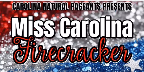 Miss Carolina Firecracker