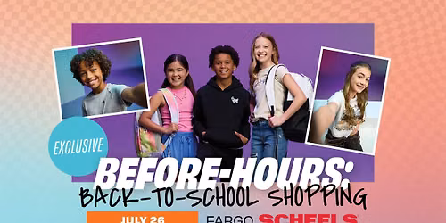 Fargo SCHEELS Back to School Shopping Event