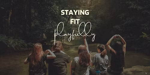 STAYING FIT PLAYFULLY