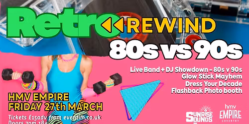 THE GREAT BIG RETRO REWIND 80s VS 90s