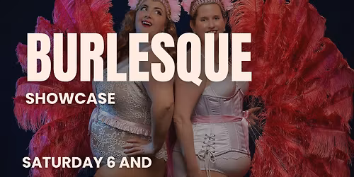 Burlesque Showcase at Moonah Arts Centre (Saturday 6 & Sunday 7 December)