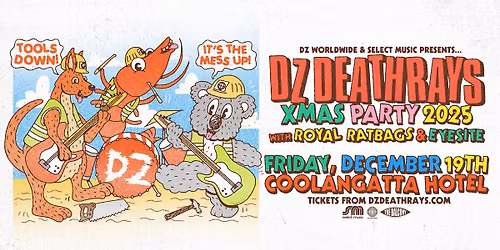 DZ DEATHRAYS XMAS PARTY - COOLANGATTA HOTEL