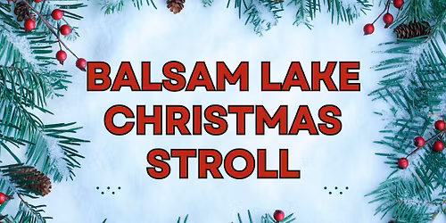Fifth Annual Balsam Lake Christmas Stroll