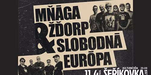 M\u0147\u00c1GA A \u017d\u010eORP + SLOBODN\u00c1 EUR\u00d3PA v \u0160e\u0159\u00edkovce