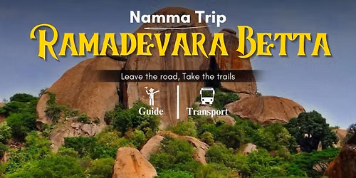 Ramadevarabetta Trek By Namma Trip