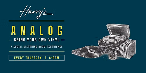 Harry's Analog: Bring Your Own Vinyl