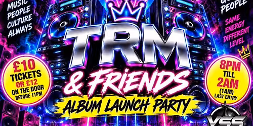 TRM and friends launch party