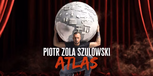 Wroc\u0142aw | Piotr ZOLA Szulowski w programie ATLAS | stand-up